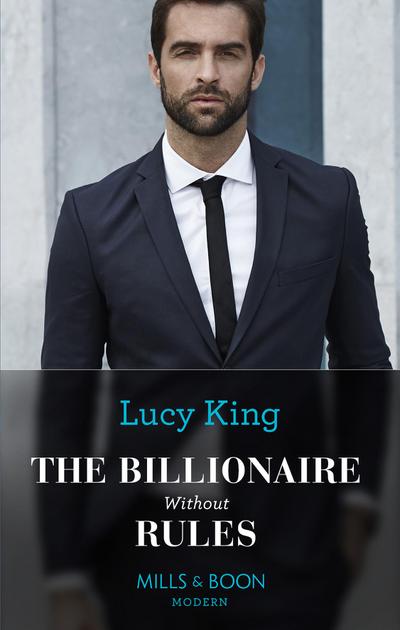 The Billionaire Without Rules (Lost Sons of Argentina, Book 3) (Mills & Boon Modern)