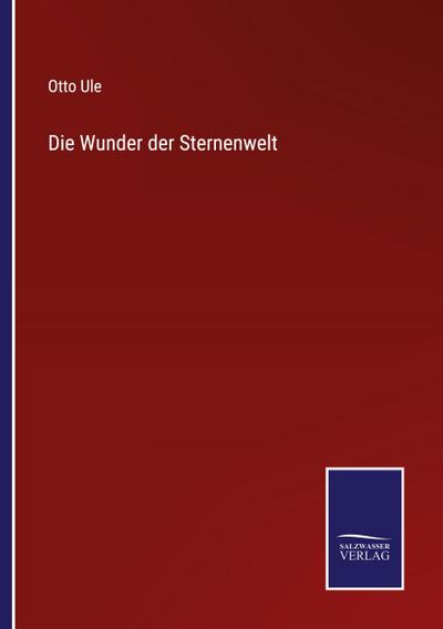 Die Wunder der Sternenwelt