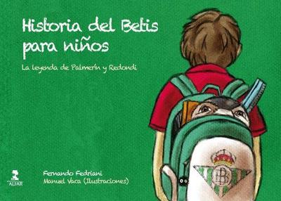 Historia del Betis para niños : la leyenda de Palmerín y Redondi