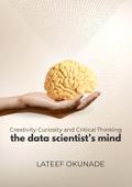 The Data Scientist’s Mind