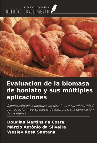 Evaluación de la biomasa de boniato y sus múltiples aplicaciones