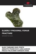 ELDERLY PROXIMAL FEMUR FRACTURE