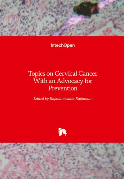 Topics on Cervical Cancer With an Advocacy for Prevention