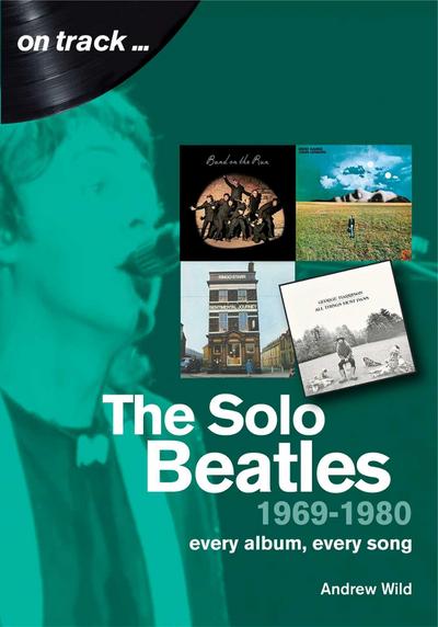 The Solo Beatles 1969-1980