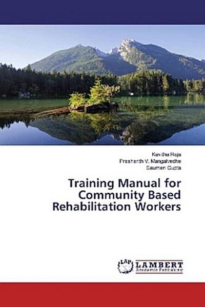 Training Manual for Community Based Rehabilitation Workers