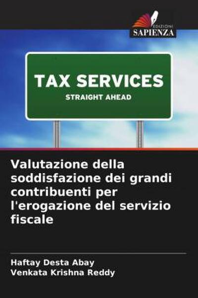Valutazione della soddisfazione dei grandi contribuenti per l’erogazione del servizio fiscale