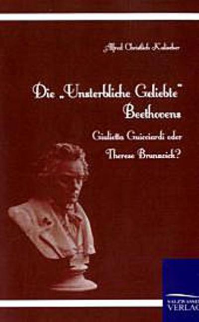 Die "Unsterbliche Geliebte" Beethovens