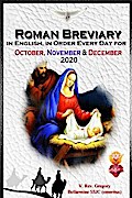 The Roman Breviary in English, in Order, Every Day for October, November, December 2020