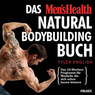 Das Men’s Health Natural-Bodybuilding-Buch
