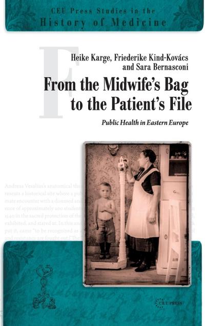 From the Midwife’s Bag to the Patient’s File