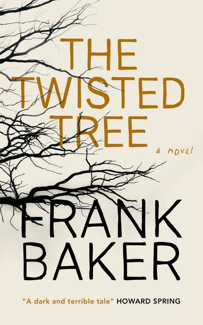 The Twisted Tree (Valancourt 20th Century Classics)