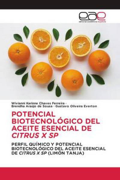 POTENCIAL BIOTECNOLÓGICO DEL ACEITE ESENCIAL DE CITRUS X SP