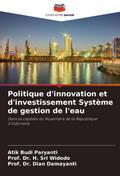 Politique d’innovation et d’investissement Système de gestion de l’eau
