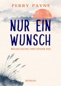 Nur ein Wunsch
