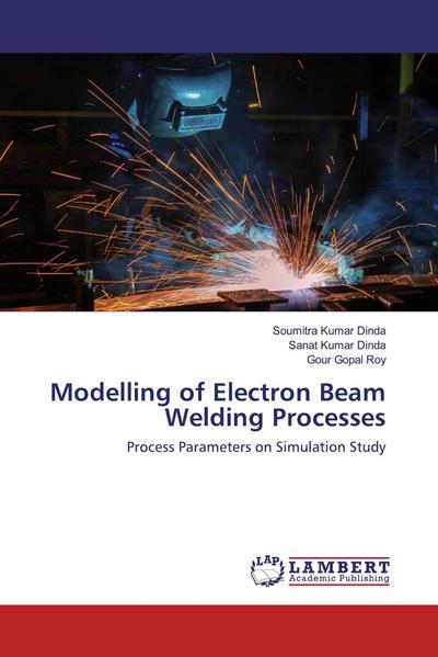 Modelling of Electron Beam Welding Processes