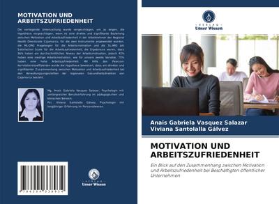 MOTIVATION UND ARBEITSZUFRIEDENHEIT