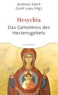 Hesychia - Das Geheimnis des Herzensgebets