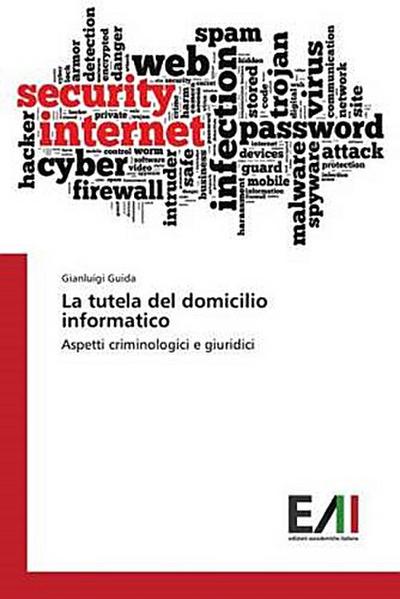 La tutela del domicilio informatico