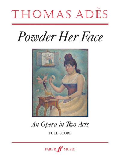 Powder Her Face: An Opera in Two Acts, Full Score (Faber Edition)