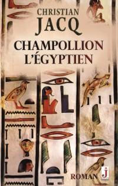 Champollion l’Egyptien