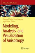 Modeling, Analysis, and Visualization of Anisotrop