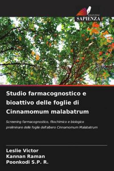 Studio farmacognostico e bioattivo delle foglie di Cinnamomum malabatrum