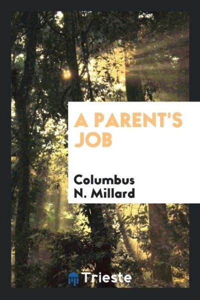 A Parent’s Job