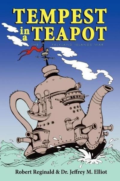 Tempest in a Teapot: The Falkland Islands War