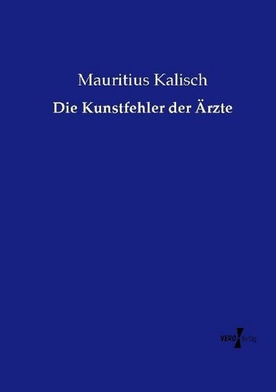 Die Kunstfehler der Ärzte