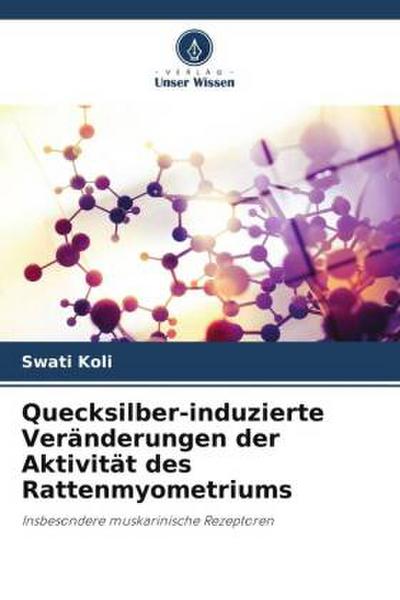 Quecksilber-induzierte Veränderungen der Aktivität des Rattenmyometriums