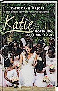 Katie - Hoffnung gibt nicht auf