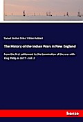 The History of the Indian Wars in New England