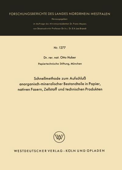 Schnellmethode zum Aufschluß anorganisch-mineralischer Bestandteile in Papier, nativen Fasern, Zellstoff und technischen Produkten