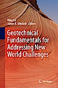 Geotechnical Fundamentals for Addressing New World Challenges