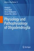 Physiology and Pathophysiology of Oligodendroglia