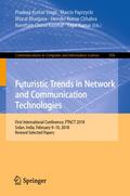 Futuristic Trends in Network and Communication Technologies