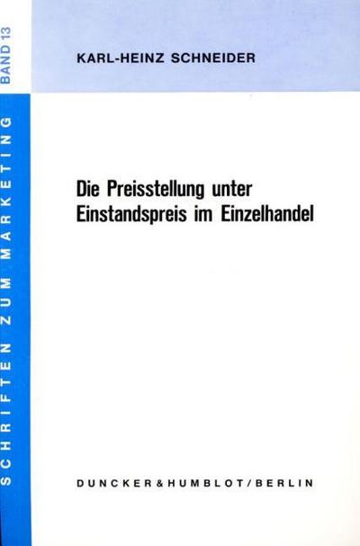 Die Preisstellung unter Einstandspreis im Einzelhandel.