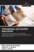 Tetraplegia and Health Education
