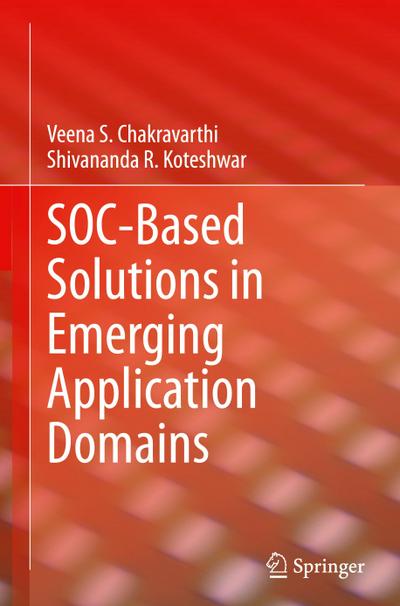 SOC-Based Solutions in Emerging Application Domains