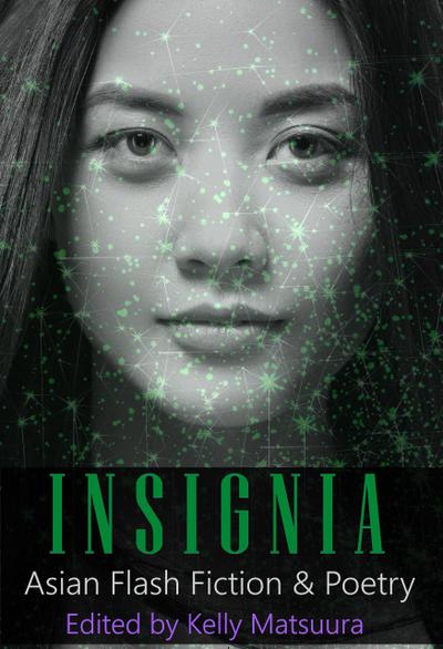 Insignia: Asian Flash Fiction & Poetry (The Insignia Series, #7)