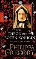 Der Thron der roten Königin von Philippa Gregory | Ebook