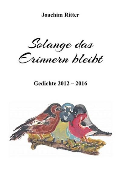 Solange das Erinnern bleibt