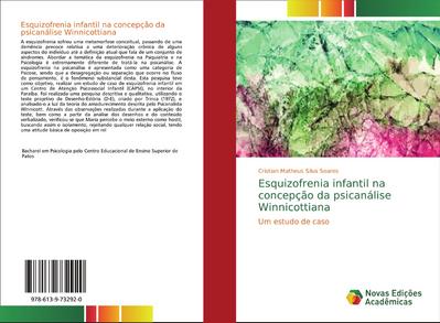 Esquizofrenia infantil na concepção da psicanálise Winnicottiana - Cristian Matheus Silva Soares