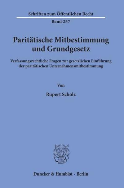 Paritätische Mitbestimmung und Grundgesetz.