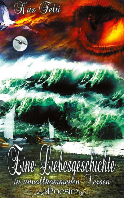 Eine Liebesgeschichte in unvollkommenen Versen