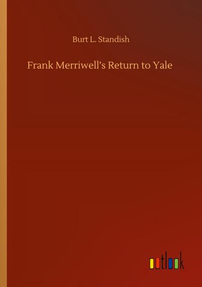 Frank Merriwell’s Return to Yale