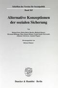 Alternative Konzeptionen der sozialen Sicherung.
