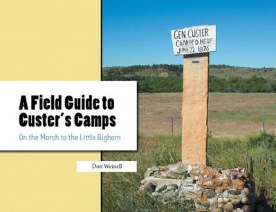 A Field Guide to Custer’s Camps