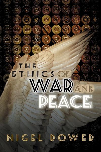 The Ethics of War and Peace