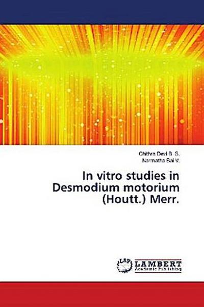 In vitro studies in Desmodium motorium (Houtt.) Merr.